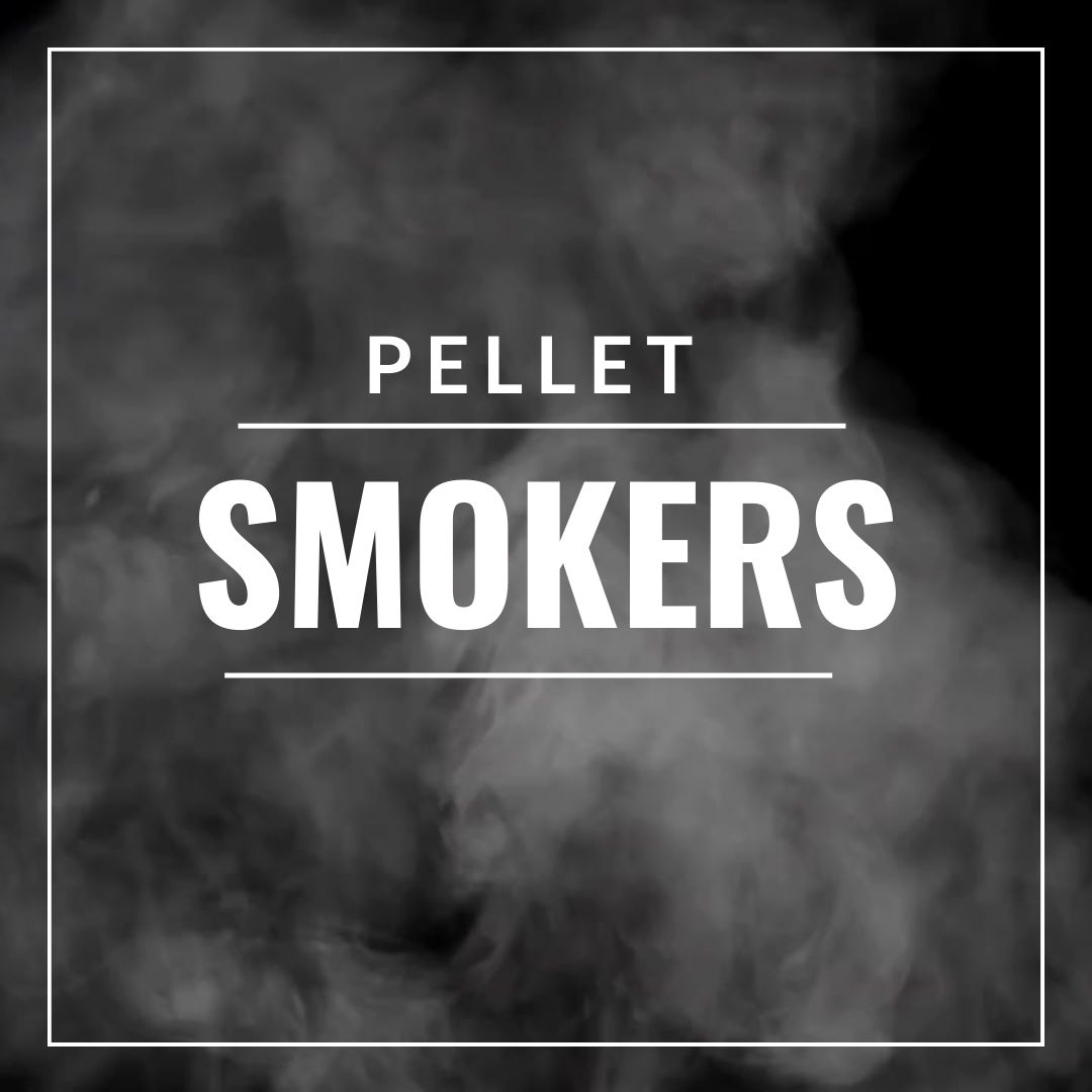 Pellet Smokers